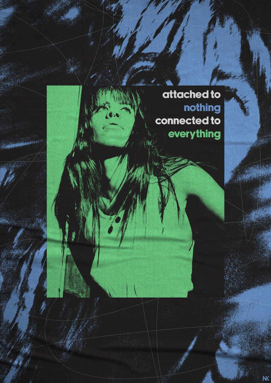 Poster reading attached to nothing connected to everything